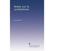 Notes sur le symbolisme