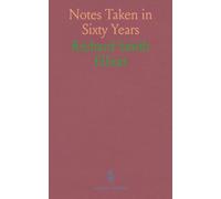 Notes Taken in Sixty Years