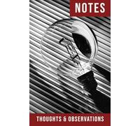 Notes, Thoughts & Observations