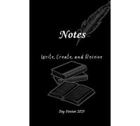 Notes. Write, Create, and Receive: Dog Version 2025
