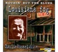 Nothin But the Blues - Louisana Fog