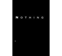 Nothing: A Place for Everything You Want to Forget or Create from Nothing | gift book | 6*9in | 505 page |