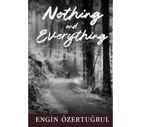Nothing and Everything