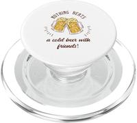 Nothing Beats A Cold Beer With Friends! Divertido regalo de cerveza PopSockets PopGrip para MagSafe