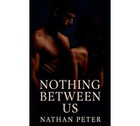 Nothing Between Us