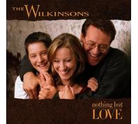 Nothing But Love by Wilkinsons (1998-10-13)