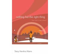 Nothing But the Right Thing