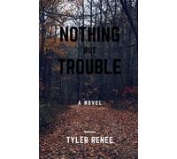 Nothing But Trouble