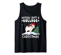 Nothing Butt A Bulldog Dog Christmas Funny Xmas Camiseta sin Mangas