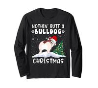 Nothing Butt A Bulldog Dog Christmas Funny Xmas Manga Larga