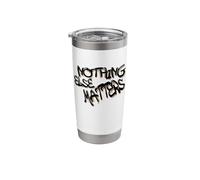 Nothing Else Matters T-Shirt - Iconic & Meaningful Design Vaso térmico de acero inoxidable de doble pared