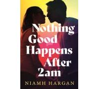 Nothing Good Happens After 2am (ebook)