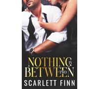 Nothing in Between: Two: Roxie & Zairn Bonus Chapters (Nothing to... 4.5): For Finnatics: Roxie & Zairn Bonus Chapters, Roxiverse #4.5 (Bombshells & Billionaires [Roxiverse])