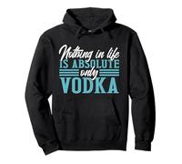 Nothing In Life Is Absolute Only Vodka Vodka Alcohol Sudadera con Capucha