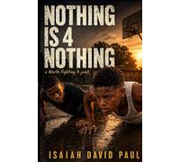 Nothing Is 4 Nothing (Worth Fighting 4)