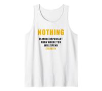 Nothing is More Important Than Where You Will Spend Eternity Camiseta sin Mangas