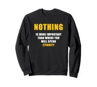 Nothing is More Important Than Where You Will Spend Eternity Sudadera