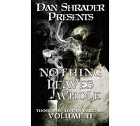 Nothing Leaves Whole: 2 (Those Who Live in Darkness)