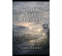 Nothing Left Between Us