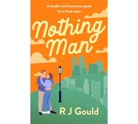Nothing Man: A tender and humorous quest for a fresh start (Second Chances series)
