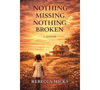 Nothing Missing, Nothing Broken