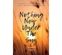 Nothing New Under The Sun