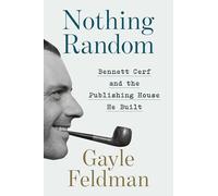 Nothing Random: Bennett Cerf and the Publishing House He Built