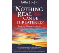 "Nothing Real Can Be Threatened": Exploring a Course in Miracles