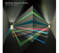 Nothing S Carved in Stone - Around The Clock [Import]