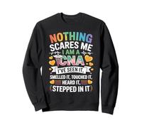 Nothing Scares Me I Am A CNA Nurse Certified Assistant Sudadera