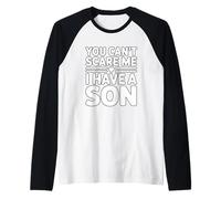 Nothing Scares Me I Have A Son Camiseta Manga Raglan