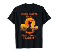 Nothing Scares Me I'm A Preschool Teacher Halloween Witch Camiseta