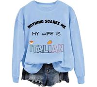 Nothing Scares Me My Wife Is - Sudadera italiana My Wife Is Italian Sudaderas unisex, Azul (carolina blue), XL