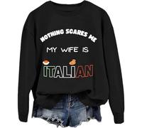Nothing Scares Me My Wife Is - Sudadera italiana My Wife Is Italian Sudaderas unisex, Negro, L
