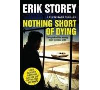 Nothing Short Of Dying (ebook)
