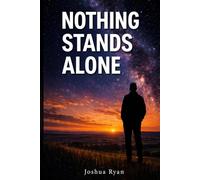Nothing Stands Alone