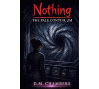 Nothing: The Pale Continuum