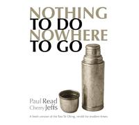 Nothing to do. Nowhere to go: A fresh version of the Tao Te Ching, retold for modern times.