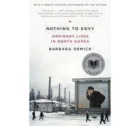 Nothing to Envy: Ordinary Lives in North Korea
