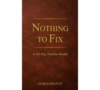 Nothing To Fix: A 365 - Day Timeless Reader