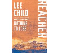 Nothing to Lose: A Reacher Novel (Jack Reacher, 12)