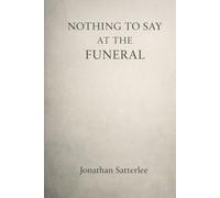 Nothing to say at the funeral