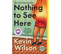 Nothing to See Here: A Novel