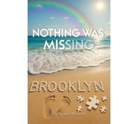 Nothing Was Missing (Becoming Brooklyn Series)