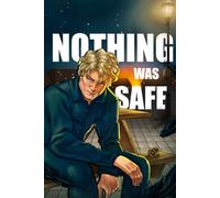 Nothing Was Safe: Book 4 of the Into the Storm series (Into the Storm by R.A.L)