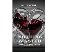 Nothing Wasted: Restoring the Broken Pieces of Your Life