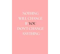Nothing will change if you don't change anything: Notebook