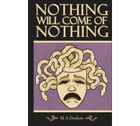 Nothing Will Come Of Nothing: A Hell Hath No Fury Mystery