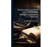 Notice Sur La Vie Et Les Travaux De Jacques-augustin Galiffe