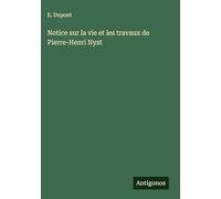 Notice sur la vie et les travaux de Pierre-Henri Nyst